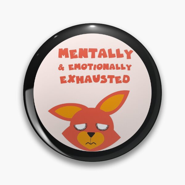 Item preview, mentally and emotionally exhausted designed and sold by GoranDesign.