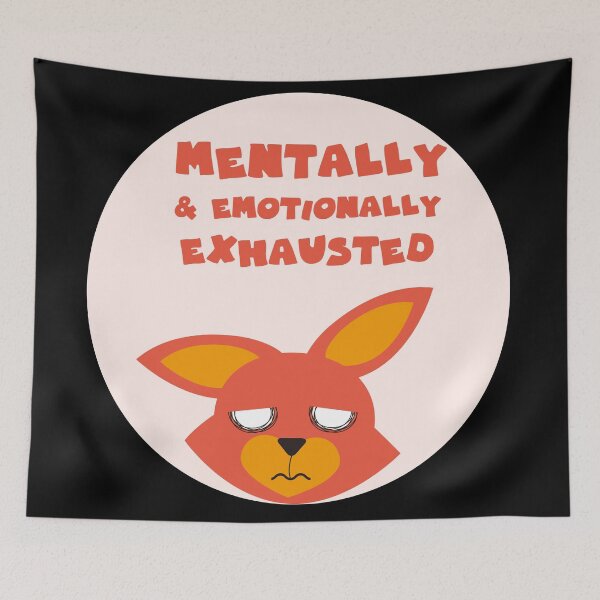 Item preview, mentally and emotionally exhausted designed and sold by GoranDesign.
