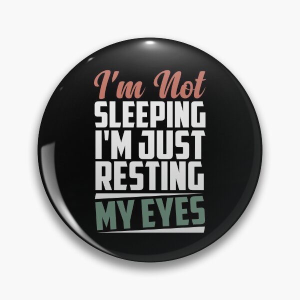 Item preview, Funny Dad I'm Not Sleeping I'm Just Resting My Eyes Colored Design / Birthday Gift Idea / Father's Day Gifts designed and sold by Chamssou.