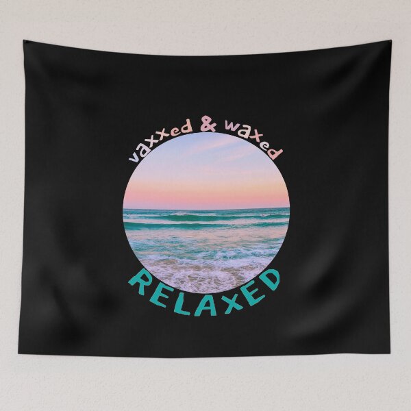 Item preview, Vaxxed Waxed Relaxed designed and sold by Mixture-DESIGN.