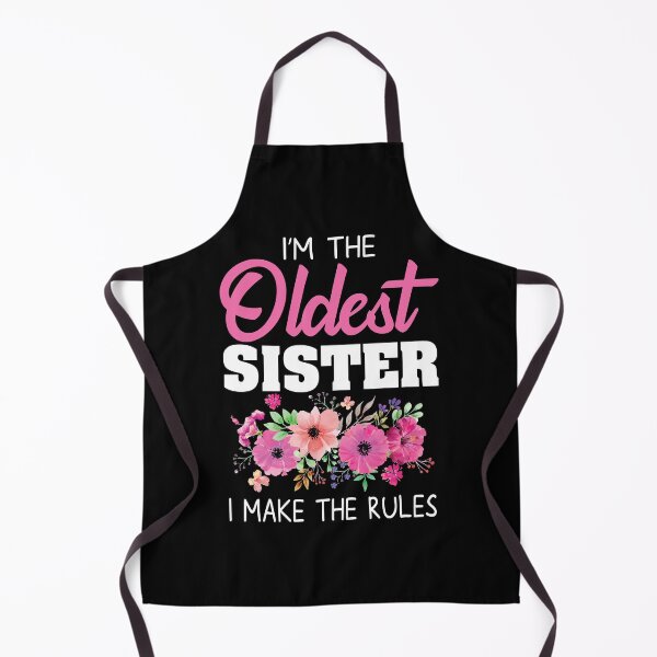 Item preview, Oldest Sister I Make The Rules designed and sold by mejeoshop.