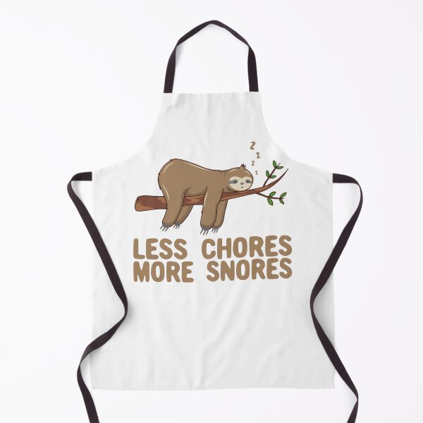 Item preview, Less Chores More Snores Funny Sloth Pun designed and sold by Dan66.