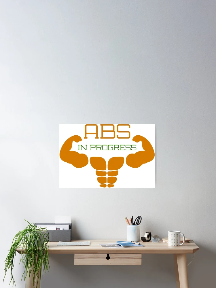 Thumbnail 2 of 3, Poster, Abs In Progress Incomplete designed and sold by Alyes.