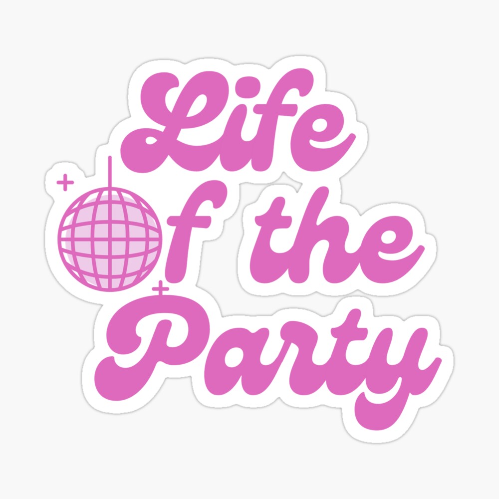 Pin on Life Of The Party