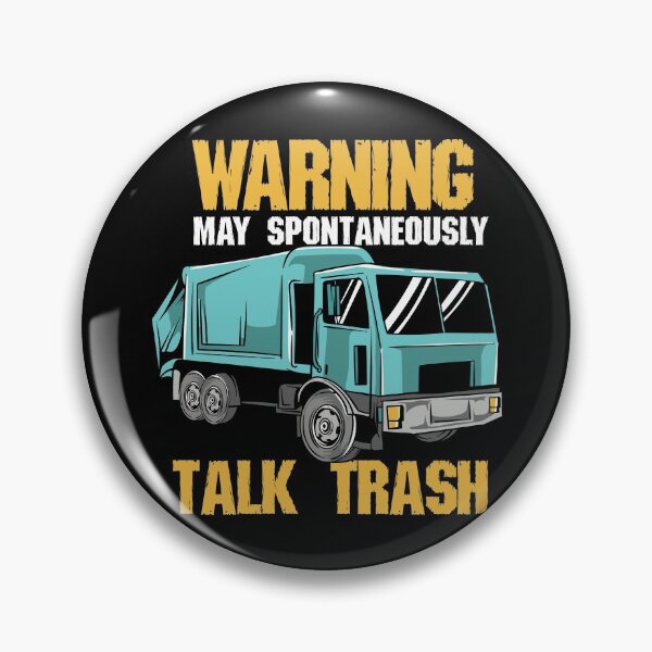 Item preview, Warning May Spontaneously Talk Trash designed and sold by Sandra78.