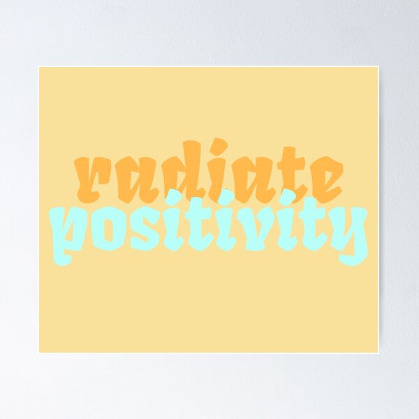 Item preview, Radiate Positivity designed and sold by fontspree.