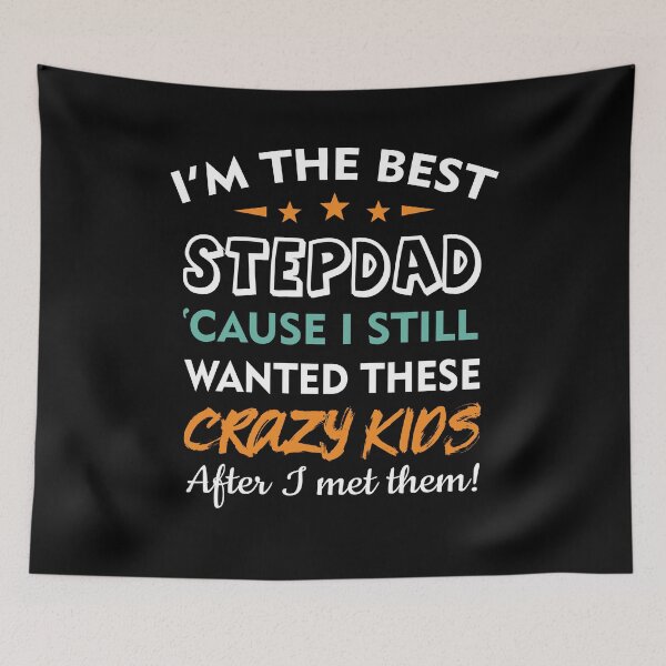 Item preview, I'm The Best Step Dad Cause I still Wanted These Kids Funny Step Father Say Fathers Day Gift designed and sold by Md. Manjur Ahamed.