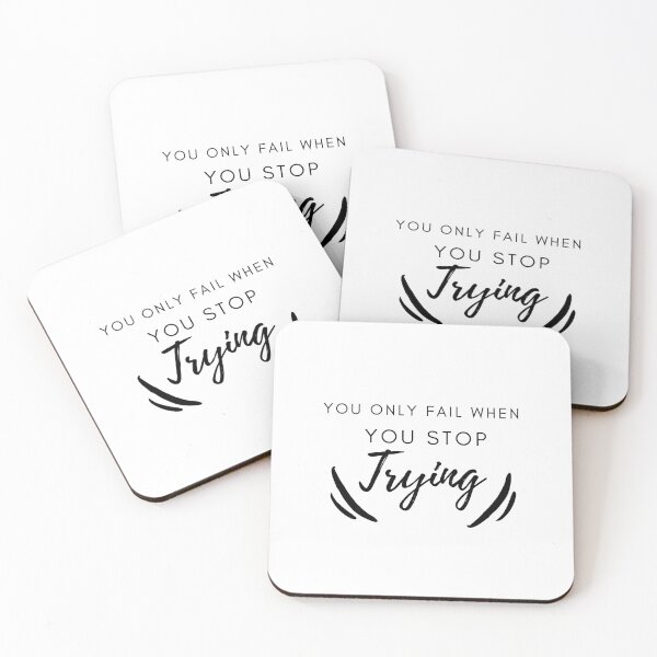 Item preview, You Only Fail When You Stop Trying designed and sold by Ava Rozalinda.