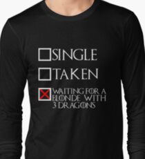 Waiting for a blonde with 3 dragons (white text + cross) Long Sleeve T-Shirt