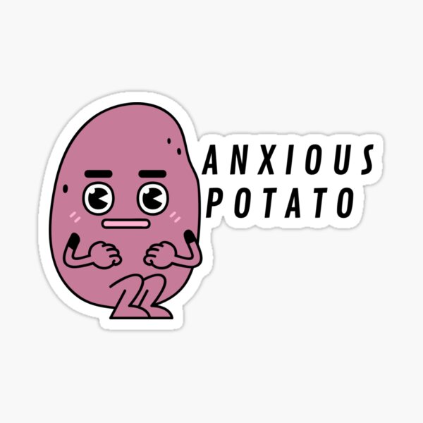 Item preview, Anxious Potato designed and sold by Veriepear.