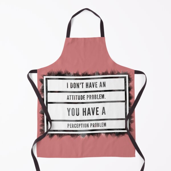 Item preview, Attitude problem Perception problem, witty comment, typography designed and sold by RTrivella.