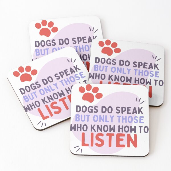 Item preview, Dogs Do Speak But Only Those Who Know How To Listen designed and sold by mo-designz.
