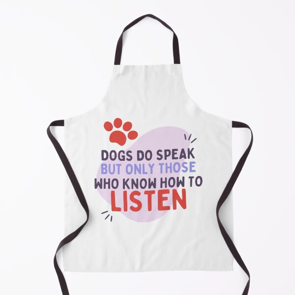 Item preview, Dogs Do Speak But Only Those Who Know How To Listen designed and sold by mo-designz.