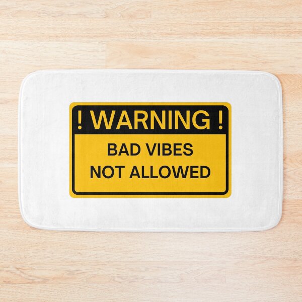 Item preview, Warning Sign | No Bad Vibes | Good Vibes Only designed and sold by HDTees4U.