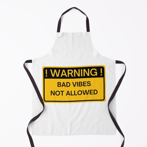 Item preview, Warning Sign | No Bad Vibes | Good Vibes Only designed and sold by HDTees4U.