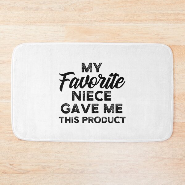 Item preview, My Favorite Niece Gave Me This Product - Fathers Day Gift designed and sold by DiogoCalheiros.