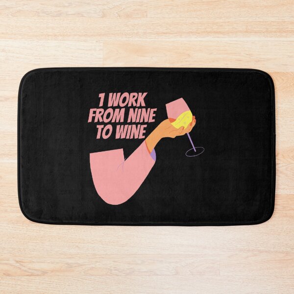 Item preview, I work from nine to wine designed and sold by avocadissimo.