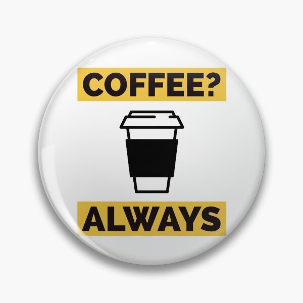 Artikelvorschau, "KAFFEE? IMMER" entworfen und verkauft von StormHalestrap.