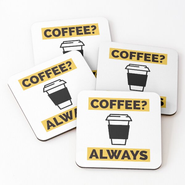 Item preview, “COFFEE? ALWAYS” designed and sold by StormHalestrap.
