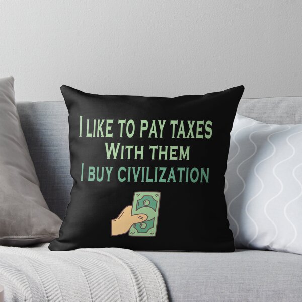 Item preview, Fuuny tax day I like to pay taxes. With them, I buy civilization, gift idea for tax day,numbers,tax season,accrual,data,accounting,job,work designed and sold by Mac Store.