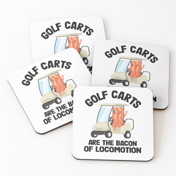 Item preview, Golf Carts Are The Bacon Of Locomotion Golfing designed and sold by Stronzi.