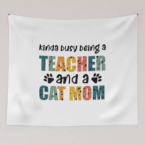 Item preview, Kinda Busy Being A Teacher And A Cat Mom  designed and sold by happy gift art.