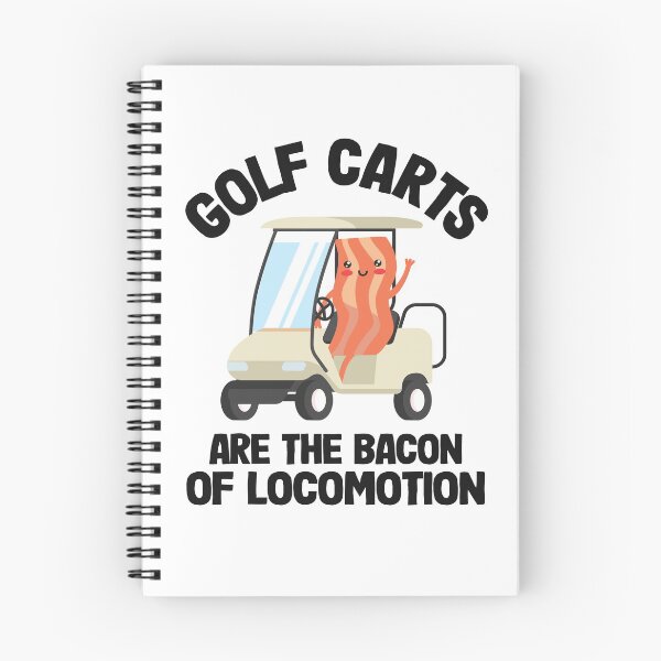 Item preview, Golf Carts Are The Bacon Of Locomotion Golfing designed and sold by Stronzi.