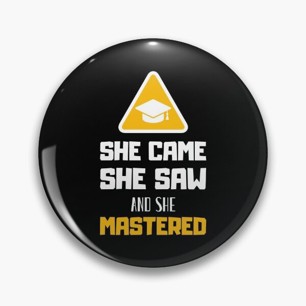 Item preview, She Came She Saw She Mastered, Grad School, Senior 2021 designed and sold by daguilon.