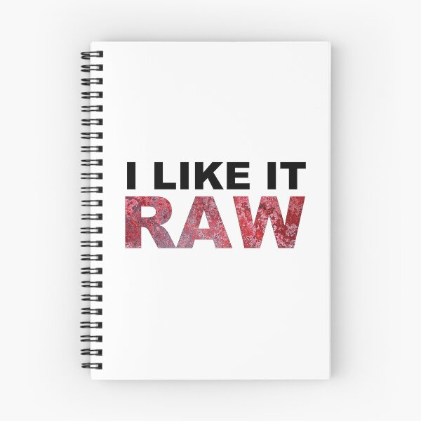 Item preview, I Like It Raw designed and sold by arthatbeat.