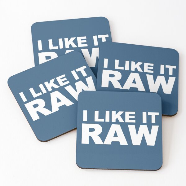 Item preview, I Like It Raw designed and sold by arthatbeat.