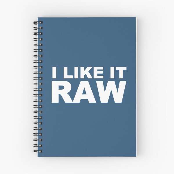 Item preview, I Like It Raw designed and sold by arthatbeat.