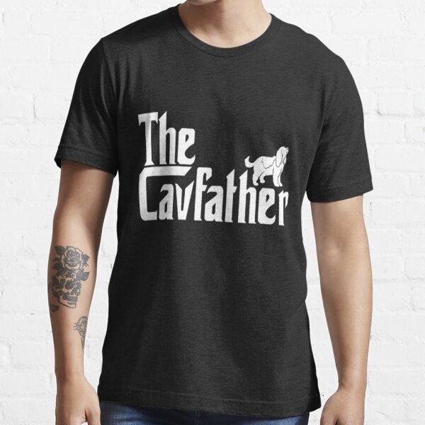 Cavalier King Charles Spaniel Ruby Gifts Shirt Cav Father Essential T-Shirt