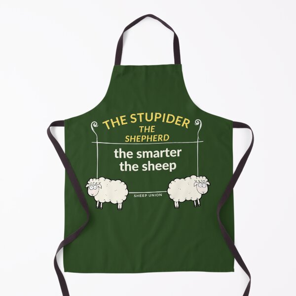 Item preview, The stupider the shepherd - the smarter the sheep designed and sold by Jasmin's Fashion World.