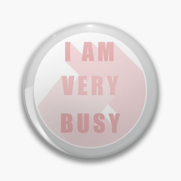 Item preview, I am very busy designed and sold by catevalentini12.