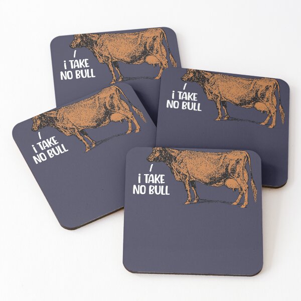 Item preview, I Take No Bull, Funny Cow designed and sold by FuntasticDez.