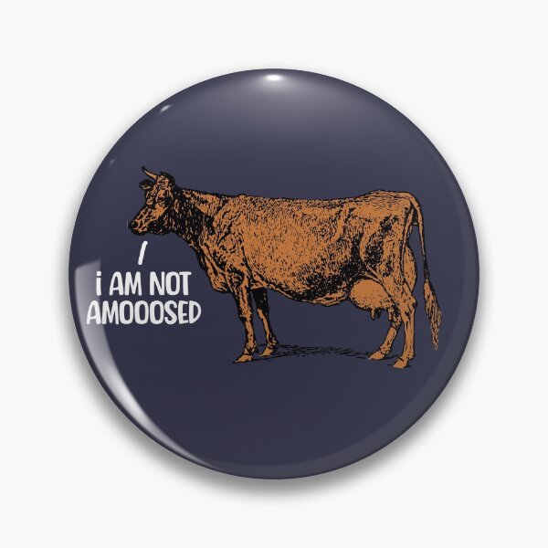 Item preview, I Am Not Amooosed, Funny Cow designed and sold by FuntasticDez.