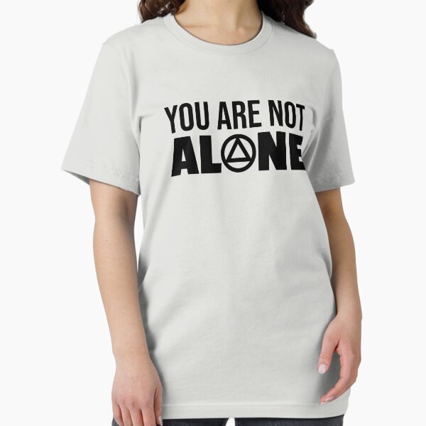Item preview, You Are Not Alone AA Logo Clean & Sober Living In Recovery designed and sold by T-ShirtJohn.