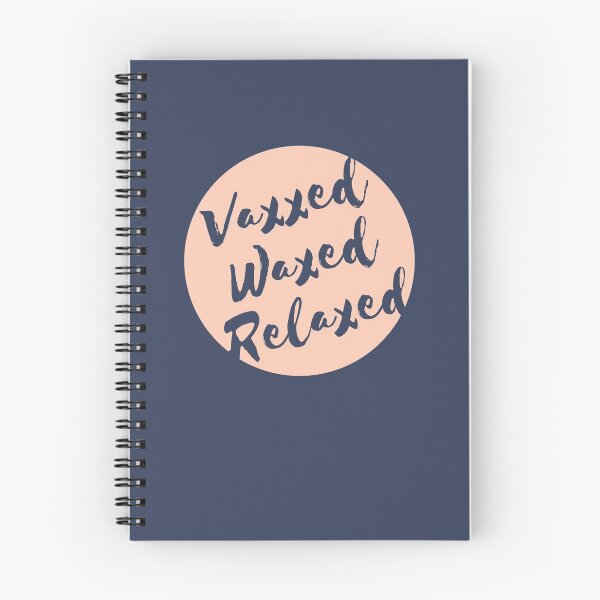 Item preview, Vaxxed Waxed Relaxed designed and sold by Shorrab.