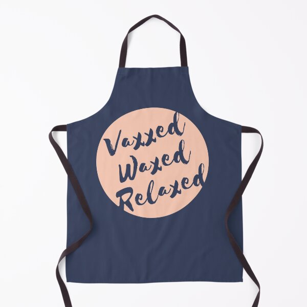 Item preview, Vaxxed Waxed Relaxed designed and sold by Shorrab.