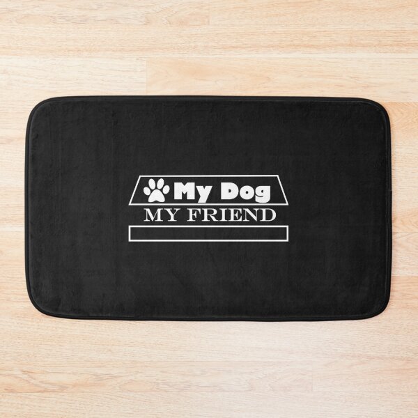 Item preview, My Dog. My Friend. designed and sold by OliOuterBrands.