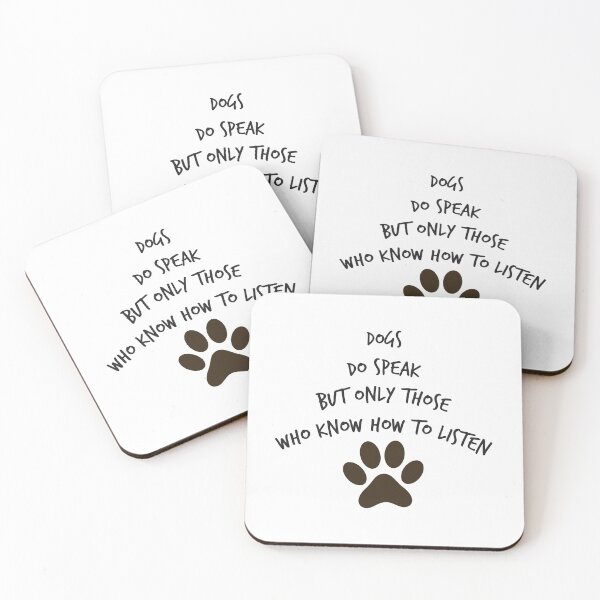 Item preview, dogs do speak but only those who know how to listen designed and sold by KElife.