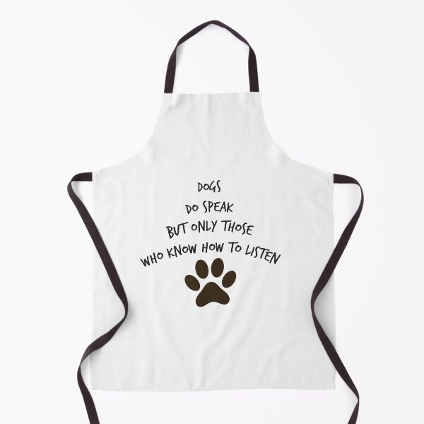 Item preview, dogs do speak but only those who know how to listen designed and sold by KElife.