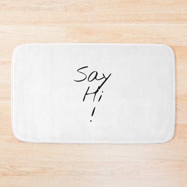 Item preview, Say Hi! designed and sold by KHOS.