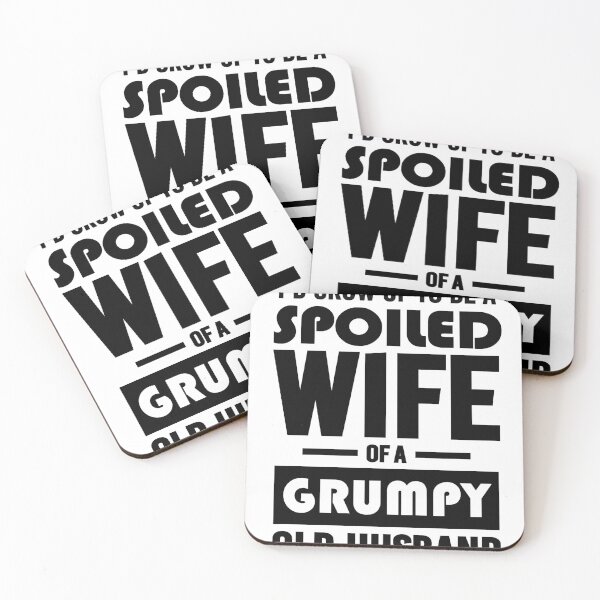 Item preview, I NEVER DREAMED I'D GROW UP TO BE A SPOILED WIFE OF A GRUMPY OLD HUSBAND designed and sold by LinkunShop.