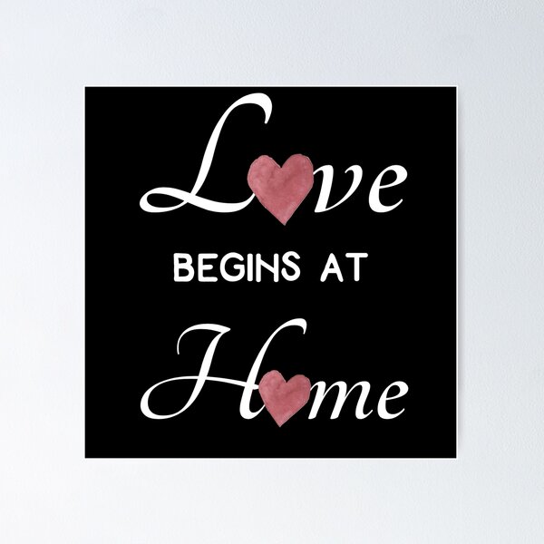 Item preview, Love Begins at Home designed and sold by ShowMePrints.