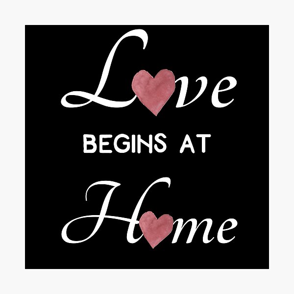 Item preview, Love Begins at Home designed and sold by ShowMePrints.