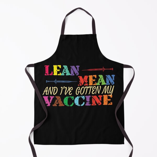 Item preview, Lean, Mean and I've Gotten My Vaccine (Colors on Dark) designed and sold by AbsurdlyEpic.