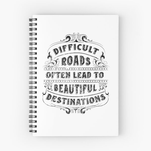 Item preview, Difficult Roads Often Lead to Beautiful Destinations designed and sold by smittysdesigns.