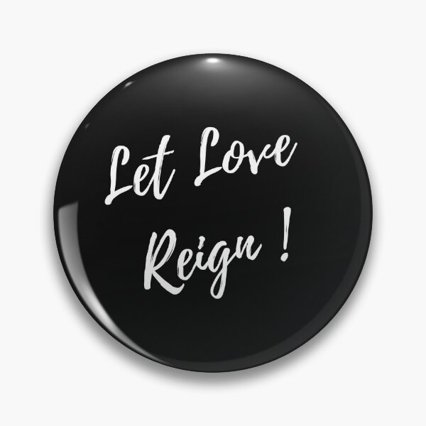 Item preview, Let Love Reign designed and sold by LoveGen.