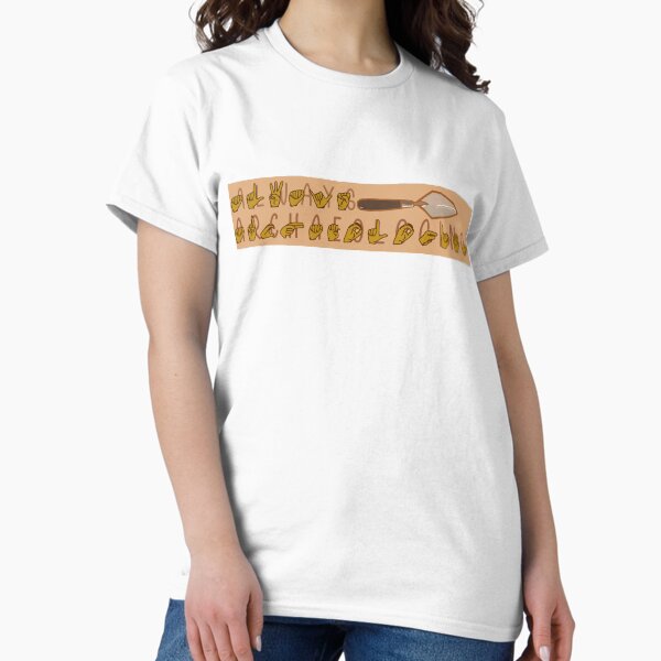 "Always Archaeologing" in American Sign Language Classic T-Shirt